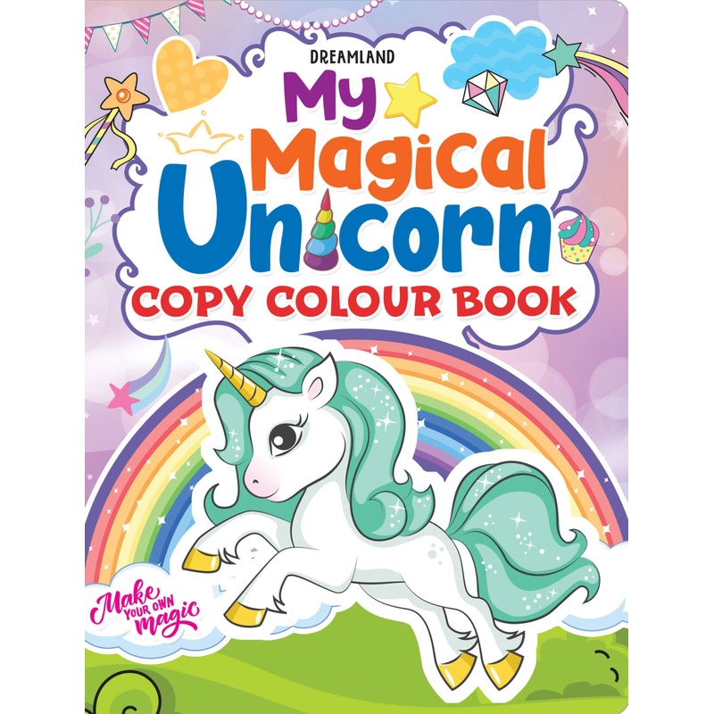 My Magical Unicorn Copy Colour Book for Children Age 2 -7 Years – Make Your Own Magic Colouring Book
