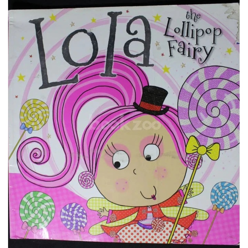 Lola the lollipop Fairy Story Book