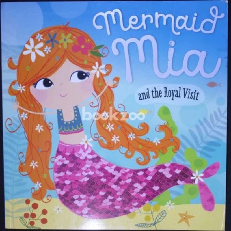 Mermaid Mia and the Royal Visit