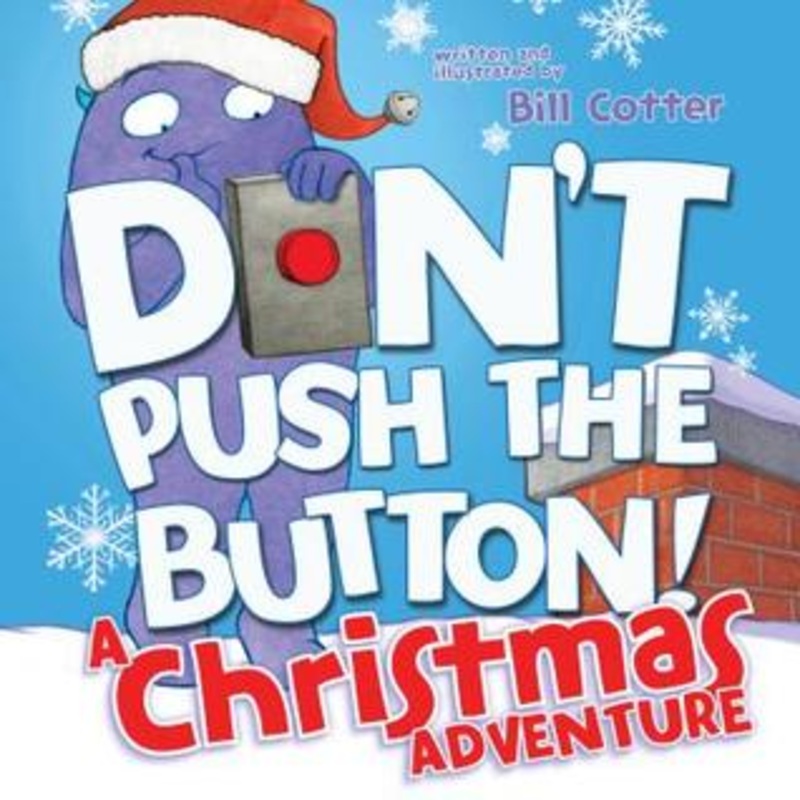 Don’t Push the Button! A Christmas Adventure