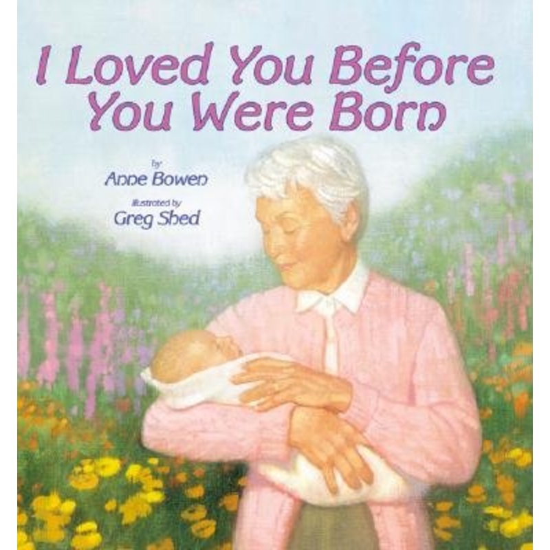 I Loved You Before You Were Born