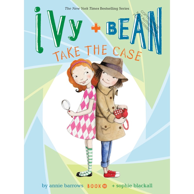 Ivy + Bean #10: Take the Case