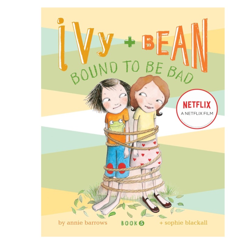 Ivy + Bean #5: Bound To Be Bad