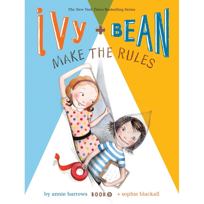 Ivy + Bean #9: Make the Rules