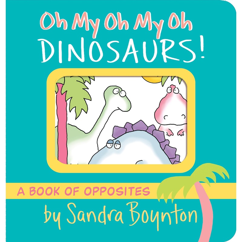 Oh My Oh My Oh Dinosaurs!