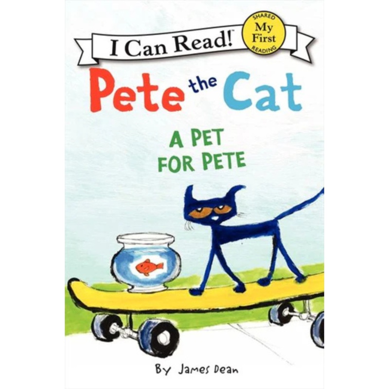 Pete the Cat: A Pet For Pete