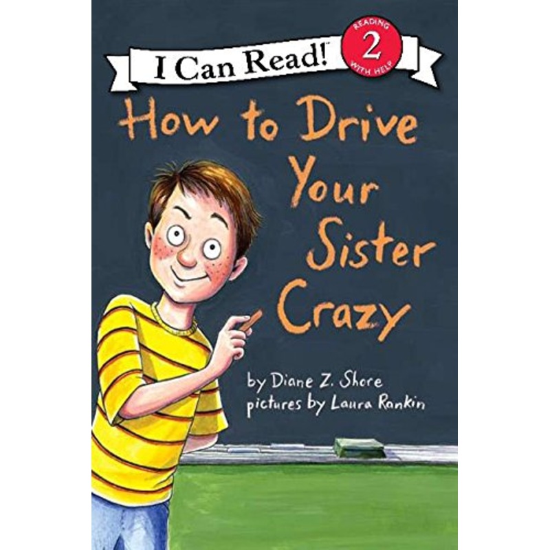 How to Drive Your Sister Crazy