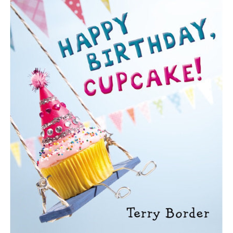 Happy Birthday, Cupcake!