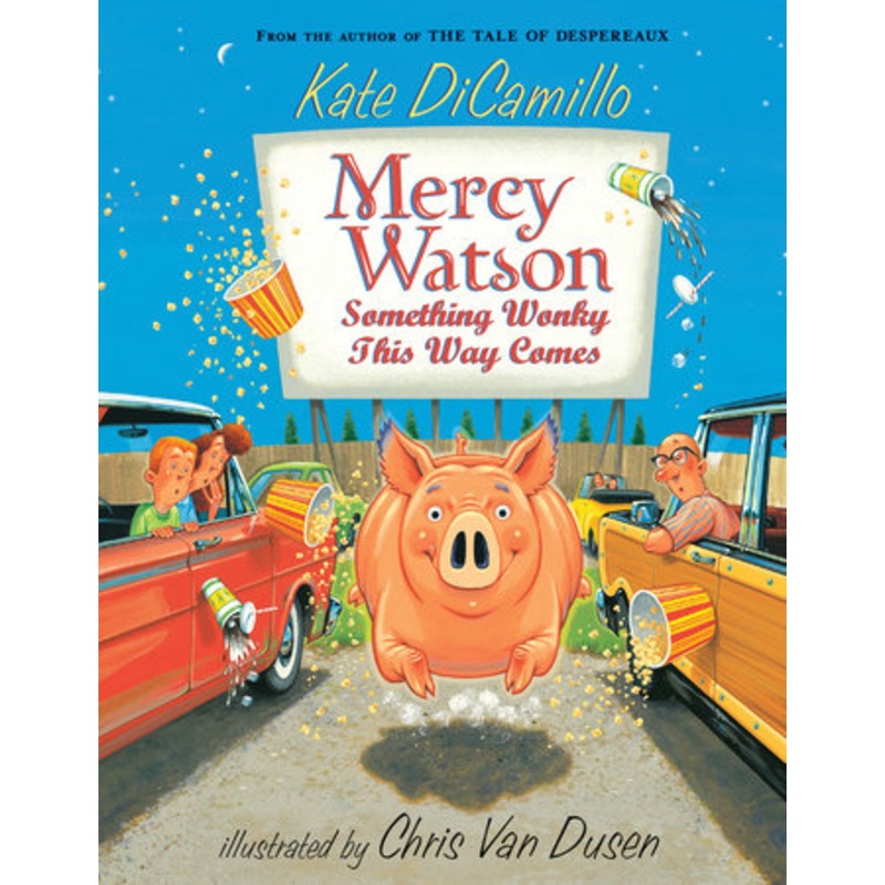 Mercy Watson: Something Wonky Comes This Way