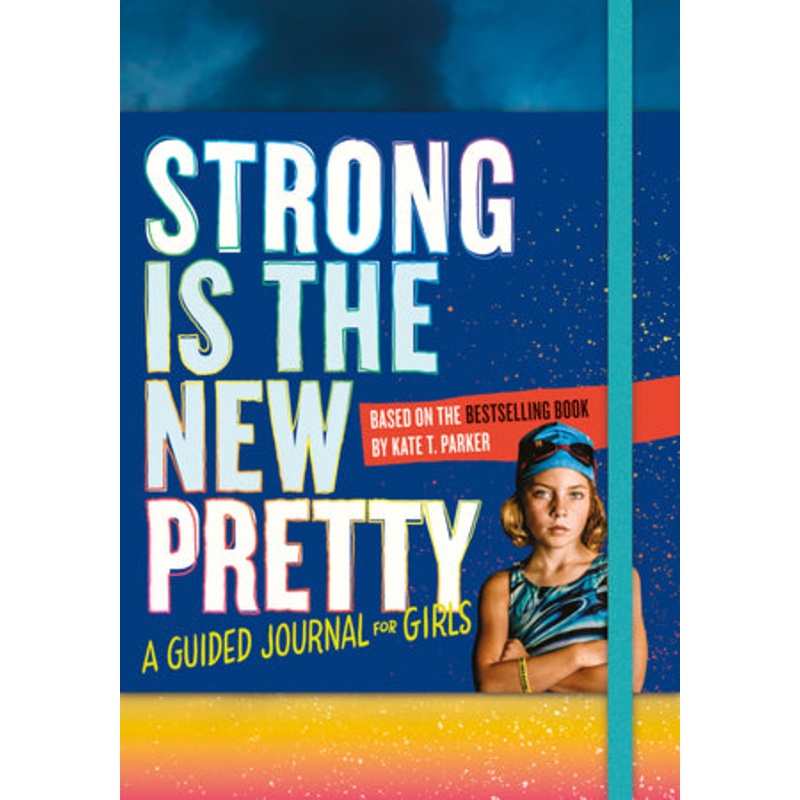 Strong Is The New Pretty Guided Journal