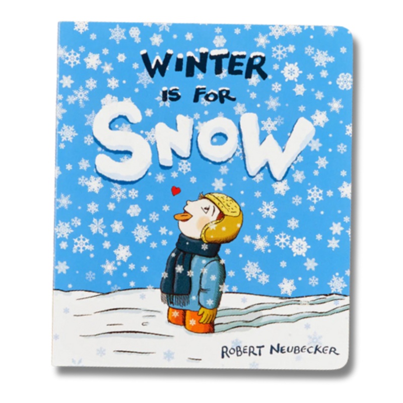 Winter Is For Snow