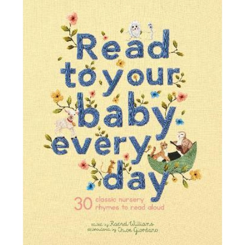 Read to Your Baby Every Day (Hardback Book)