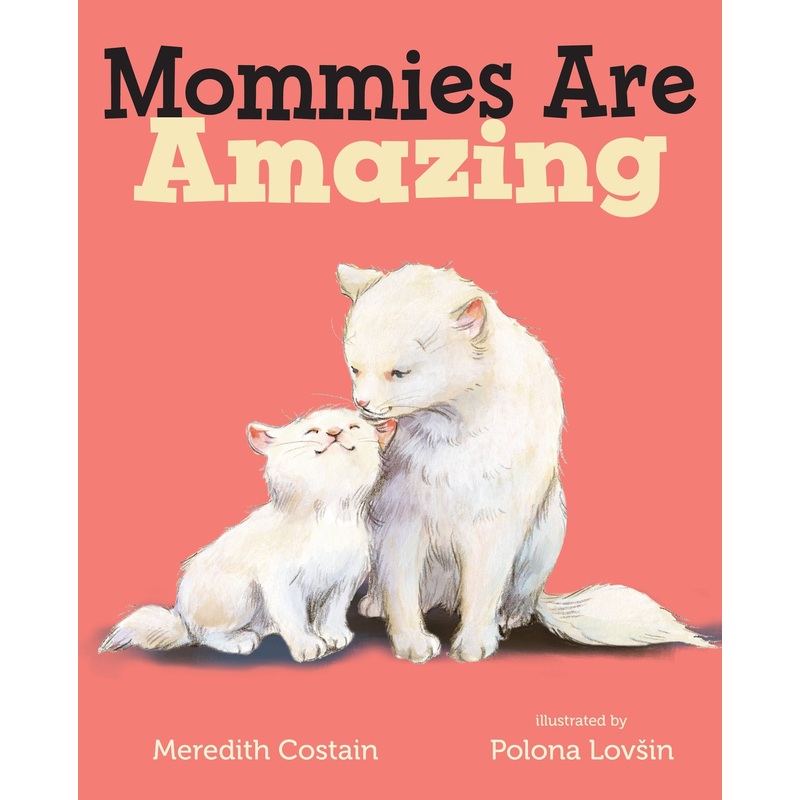 Mommies Are Amazing