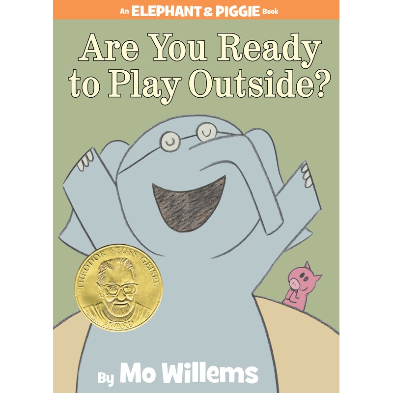 Are You Ready to Play Outside?-An Elephant and Piggie Book