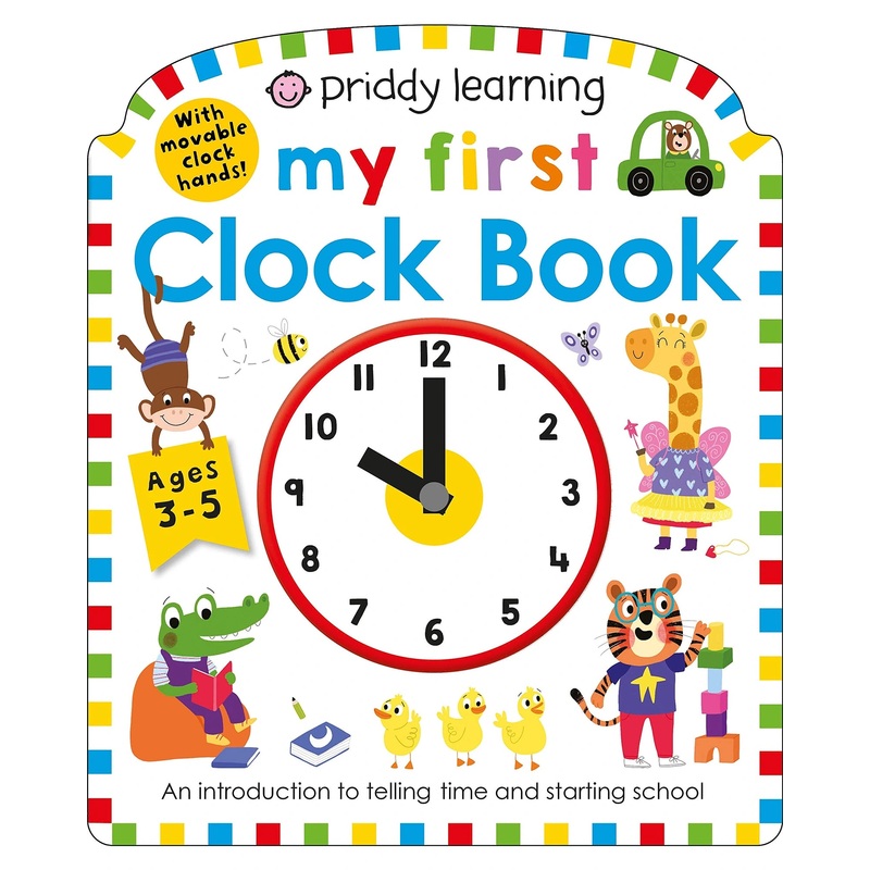 My First Clock Book Learn to Tell the Time Board Book