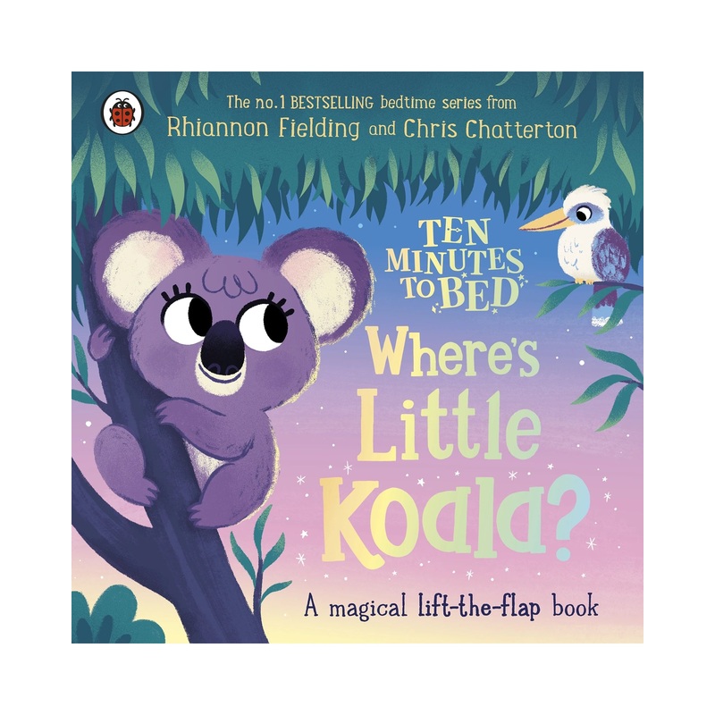 Ten Minutes to Bed Wheres Little Koala?