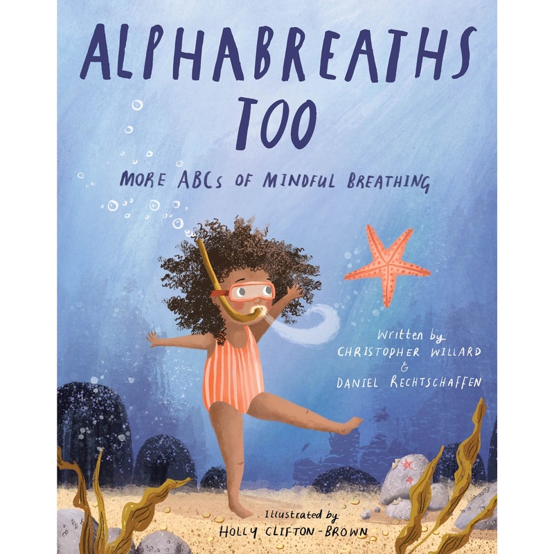Alphabreaths Too More ABCs of Mindful Breathing Board Book